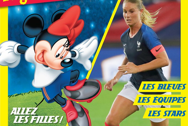 Le Journal de Mickey et L’Equipe publient le Guide de la Coupe du Monde féminine
