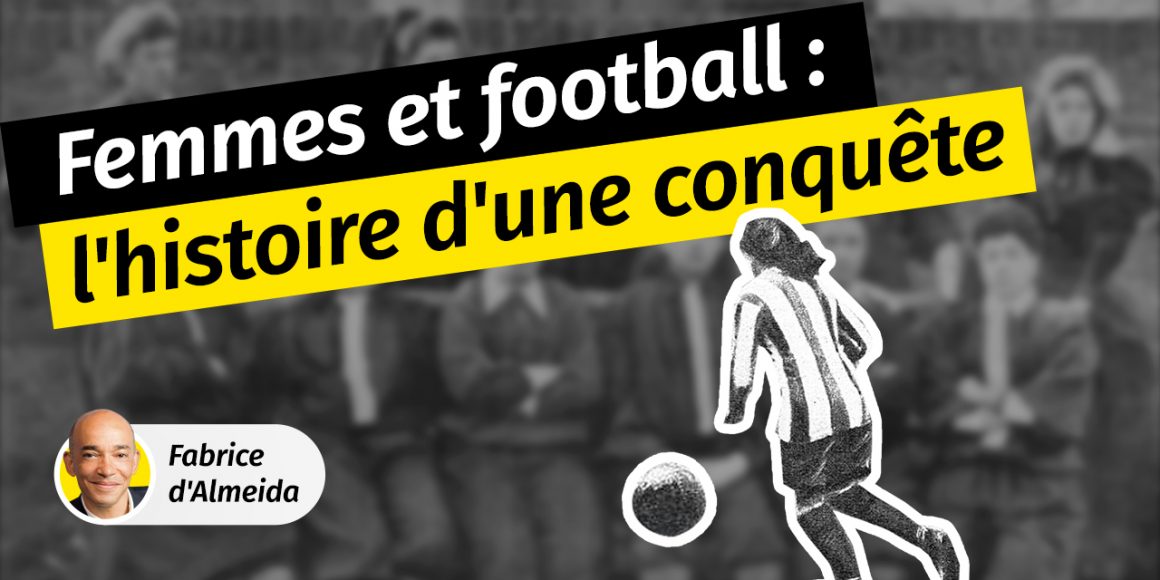 Football : l’histoire d’une conquête féminine