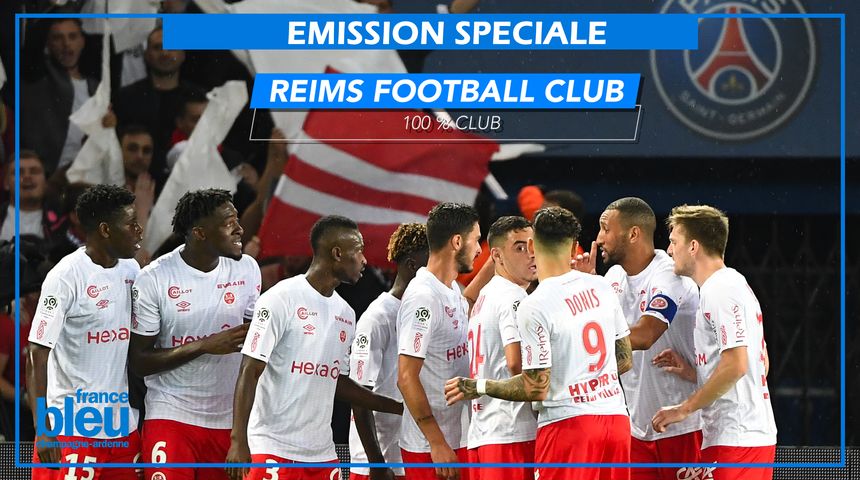 Reims Football Club, le sommaire de l’emission du 27 septembre